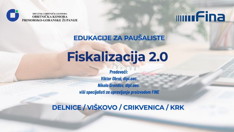 FISKALIZACIJA 2.0 / Najava edukacija FINE u suradnji sa Obrtničkom komorom PGŽ